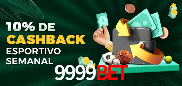 10% de bônus de cashback na 9999Bet